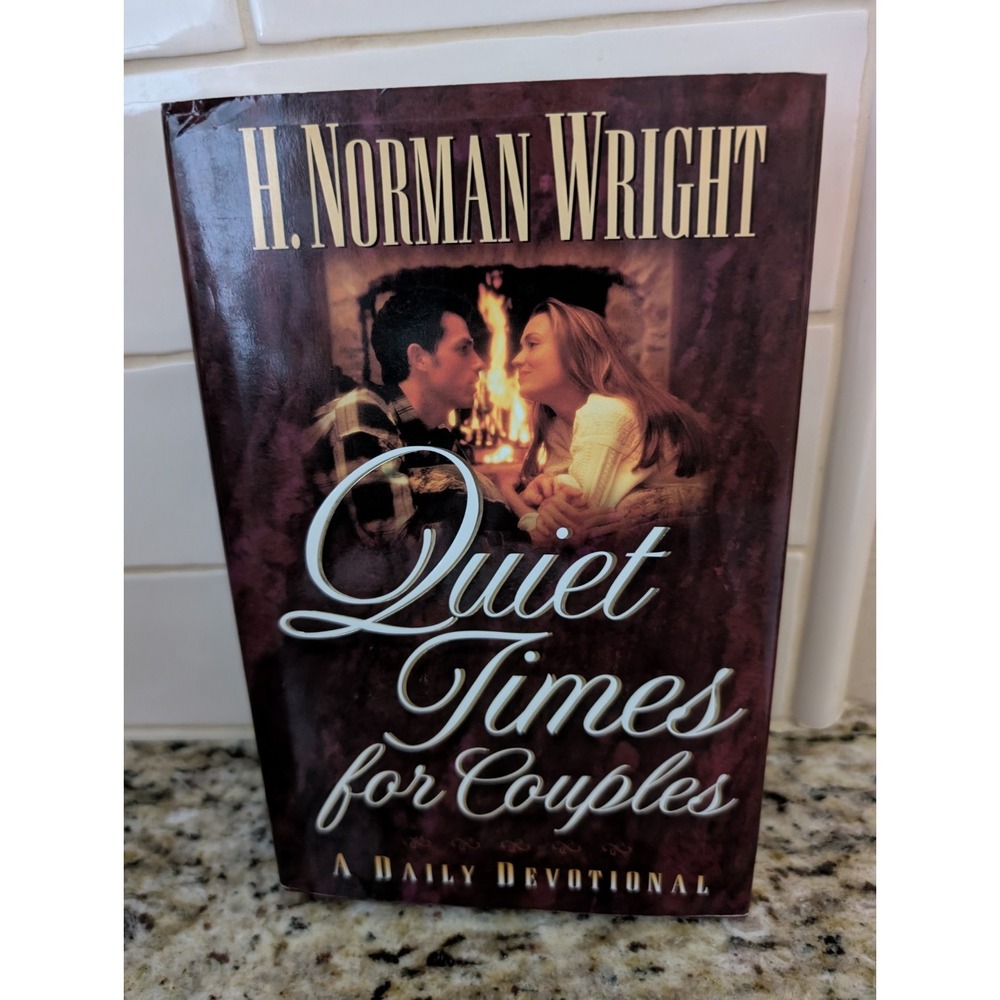 Quiet Times for Couples A Daily Devotional By H. Norman Wright Hardback Book Vtg